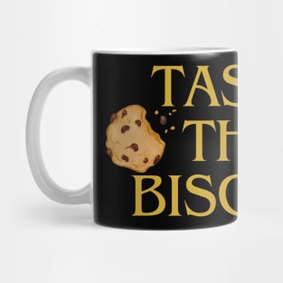 Taste the Biscuit Mug